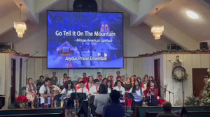 http://melodiesofprayer.com/NGSDA/2022-12-ChristmasConcert/Thumbnails/00 Go Tell It On The Mountain - Joyous Praise Ensemble - MT.jpg